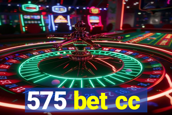 575 bet cc